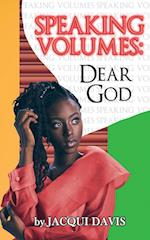 Speaking Volumes: Dear God 