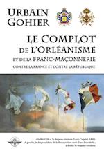 Le complot de l'orléanisme et de la franc-maçonnerie