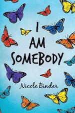 I Am Somebody 