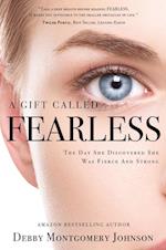 A Gift Called Fearless