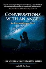 Conversations with an Angel: An Extraordinary Love 