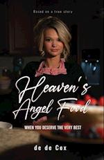 HEAVEN'S ANGEL FOOD: When You Deserve The Very Best 