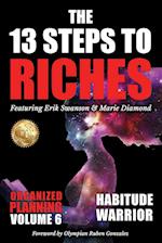 The 13 Steps to Riches - Habitude Warrior Volume 6