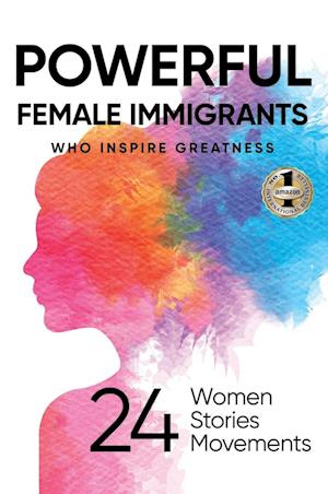 POWERFUL FEMALE IMMIGRANTS