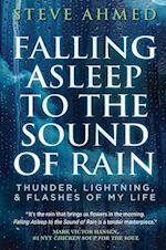 FALLING ASLEEP TO THE SOUND OF RAIN