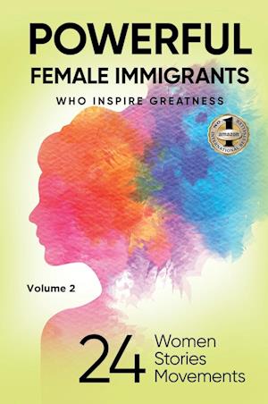 POWERFUL FEMALE IMMIGRANTS Volume 2