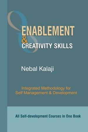 Enablement and Creativity Skills: Integrated Methodology for Self Management and Development