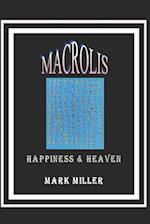 MACROLIS: HAPPINESS & HEAVEN 