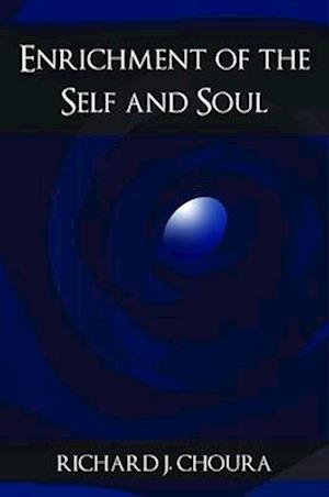 Enrichment of the Self and Soul