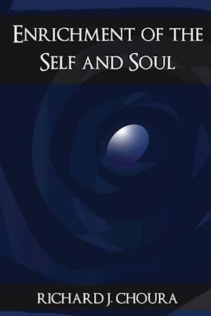 Enrichment of the Self and Soul