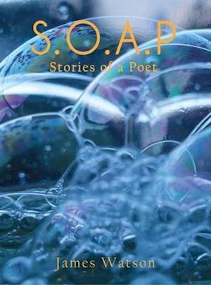 S.O.A.P (Stories of a Poet)