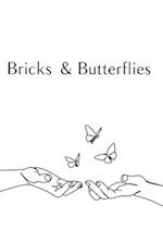 Bricks and Butterflies 
