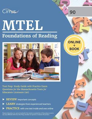 MTEL Foundations of Reading Test Prep: Study Guide with Practice Exam Questions for the Massachusetts Tests for Educators Licensure (90)