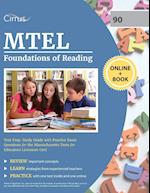 MTEL Foundations of Reading Test Prep: Study Guide with Practice Exam Questions for the Massachusetts Tests for Educators Licensure (90) 