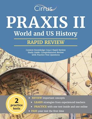 Praxis II World and US History Content Knowledge (5941) Rapid Review Study Guide