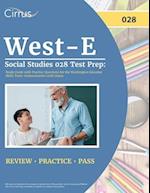 West-E Social Studies 028 Test Prep: Study Guide with Practice Questions for the Washington Educator Skills Tests-Endorsements (028) Exam 