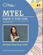 MTEL English 61 Study Guide: 2 Practice Exams and Prep for the Massachusetts Tests for Educator Licensure 