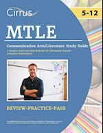 MTLE Communication Arts/Literature Study Guide: 2 Practice Tests and Prep Book for the Minnesota Teacher Licensure Examination 