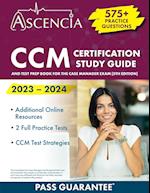 CCM Certification Study Guide 2023-2024