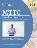 MTTC English 002 Test Prep: 2 Practice Exams and Study Guide for MTTC English 002 Teacher Certification 