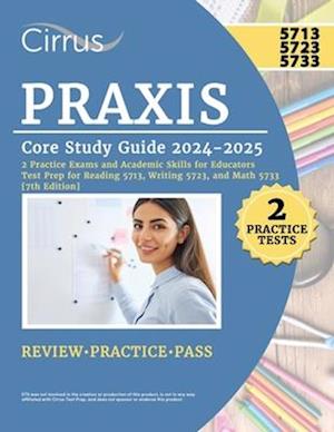 Praxis Core Study Guide 2024-2025