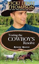 Testing the Cowboy's Resolve 