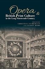 Opera and British Print Culture in the Long Nineteenth Century
