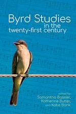 Byrd Studies in the Twenty-First Century