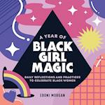 A Year of Black Girl Magic