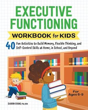 Executive Functioning Workbook for Kids