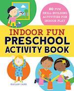 Indoor Fun Preschool Activity Book