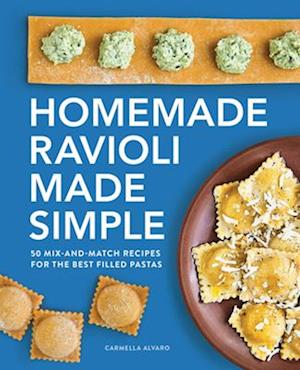 Homemade Ravioli Made Simple