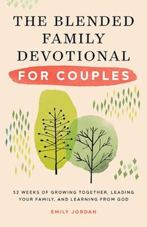 The Blended Family Devotional for Couples