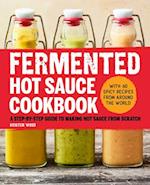 Fermented Hot Sauce Cookbook