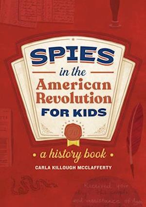 Spies in the American Revolution for Kids