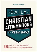 Daily Christian Affirmations for Teen Boys