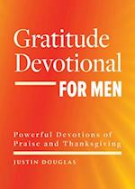 Gratitude Devotional for Men