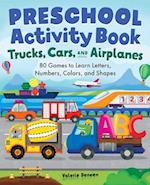 Trucks, Cars, and Airplanes Preschool Activity Book