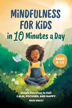 Mindfulness for Kids in 10 Minutes a Day