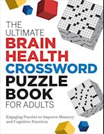 The Ultimate Brain Health Crossword Puzzle Book for Adults