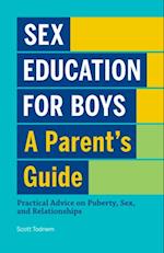 Sex Education for Boys: A Parent's Guide