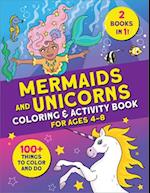 Mermaids and Unicorns Coloring & Activity Book