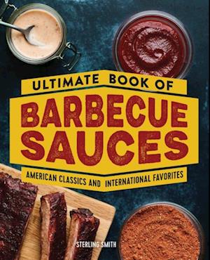 Ultimate Book of Barbecue Sauces