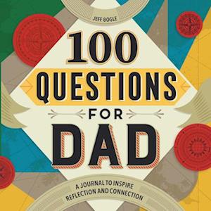 100 Questions for Dad