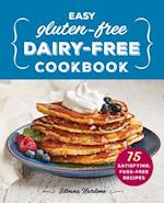 Easy Gluten-Free, Dairy-Free Cookbook