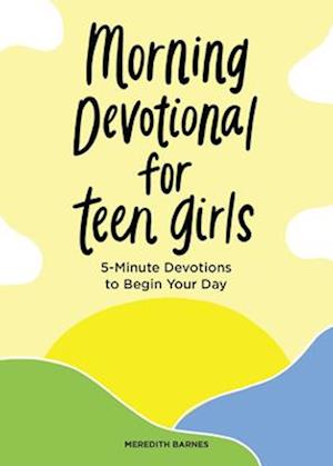 Morning Devotional for Teen Girls