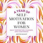 A Year of Self Motivation for Women