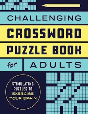 Challenging Crossword Puzzle Book for Adults