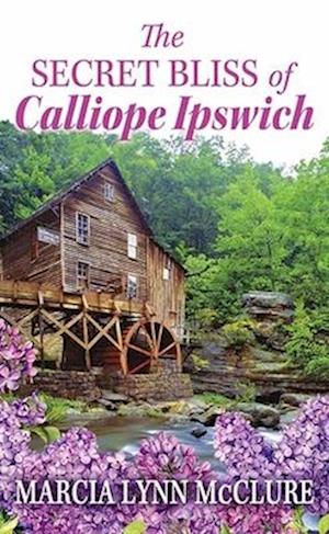 The Secret Bliss of Calliope Ipswich