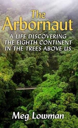 The Arbornaut